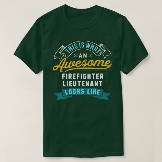 Funny Firefighter Luitenant Geweldige Job Occupati T-shirt (Design voorkant)