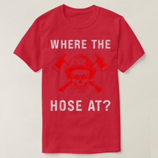 Funny Fireman waar de slang in de brandweertank T-shirt (Design voorkant)