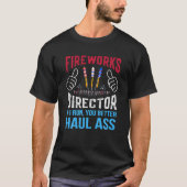 Funny Fireworks Director 4th of Juli Gifts T-shirt (Voorkant)