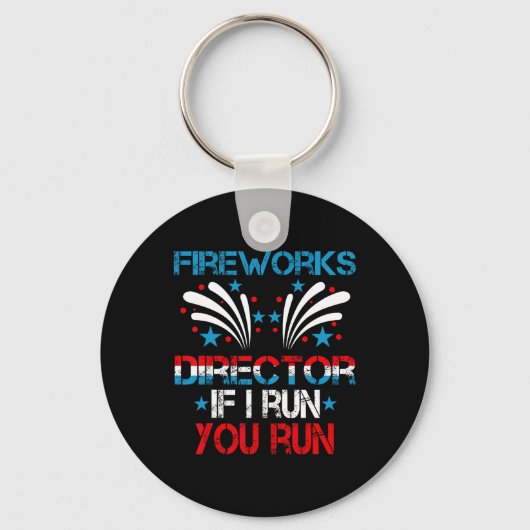 Funny Fireworks Director die ik runde je op 4 juli Sleutelhanger (Voorkant)