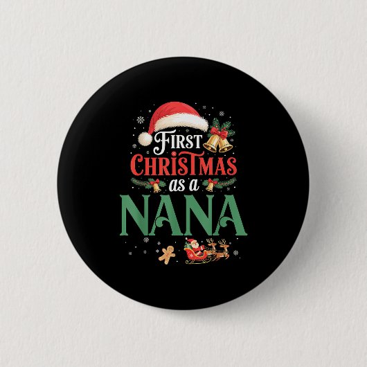 Funny First Christmas As A Nana Matching Family Xm Ronde Button 5,7 Cm (Voorkant)
