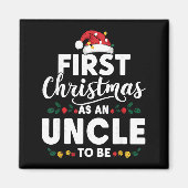 Funny First Christmas As An Uncle To Be New Uncle  Magneet (Voorkant)