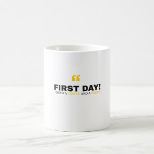 Funny First Day of School Mug - "I Need a Coffee" Koffiemok