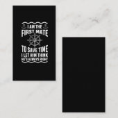 Funny First Mate Quote Nautic Sailing Humor Visitekaartje (Voorkant / Achterkant)