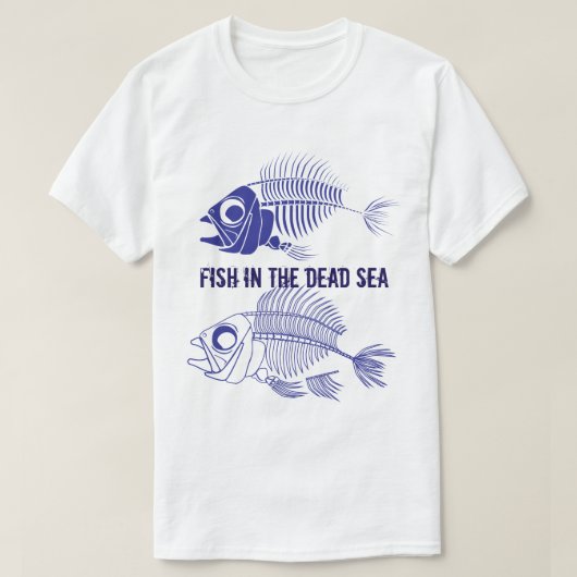 Funny "Fish in the Dead Zee" met skeletten van vis T-shirt (Design voorkant)