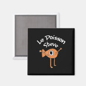 Funny Fish Le Poisson Steve Funny Meme Outfit Magneet (Voorkant / Achterkant)