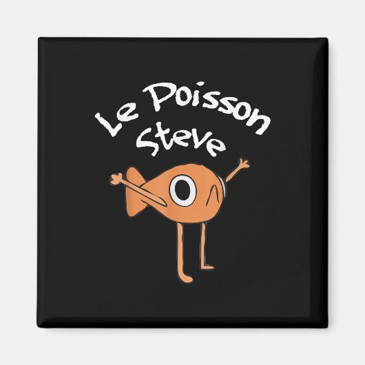 Funny Fish Le Poisson Steve Funny Meme Outfit Magneet (Voorkant)