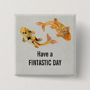 Funny Fish Pun heeft een Fintastische dag Vierkante Button 5,1 Cm