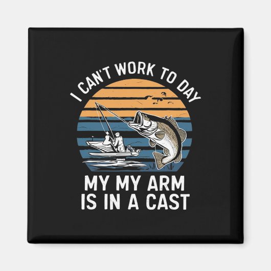 Funny Fisherman I Can Work Today Magneet (Voorkant)