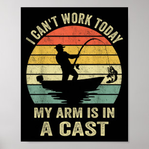 Funny Fisherman, ik kan niet werken vandaag mijn a Poster