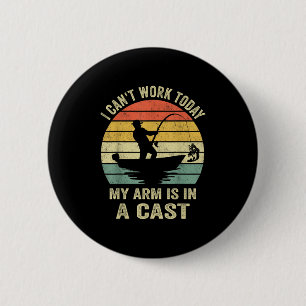 Funny Fisherman, ik kan niet werken vandaag mijn a Ronde Button 5,7 Cm