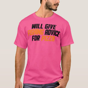 Funny , Fisherman , zal Gevist advies geven aan Pi T-shirt