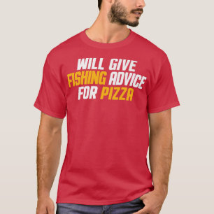 Funny , Fisherman , zal Gevist advies geven aan Pi T-shirt
