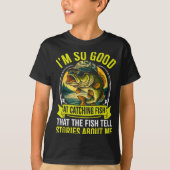 Funny Fishing Fisherman I'm So Good At Catching Fi T-shirt (Voorkant)