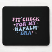 Funny Fit-check For My Napalm Era Design  Muismat (Voorkant)