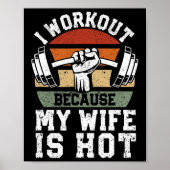 Funny Fitness Gym Lover I Workout Because My Wife  Poster (Voorkant)