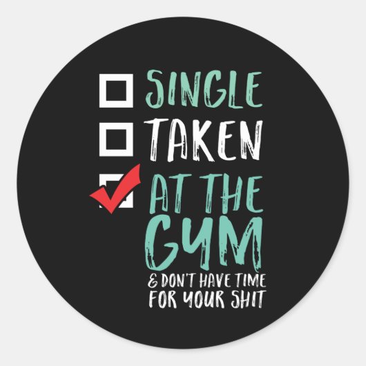 Funny Fitness Workout Enkelen genomen op Gym Ronde Sticker (Voorkant)