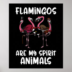 Funny Flamingo Birds Spirit Animal Poster
