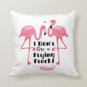 Funny Flamingo Humor - Het kan me geen vliegende k Kussen