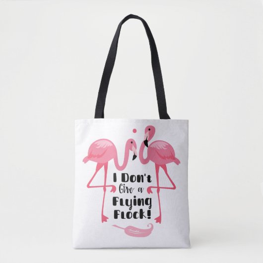 Funny Flamingo Humor - Het kan me geen vliegende k Tote Bag (Voorkant)