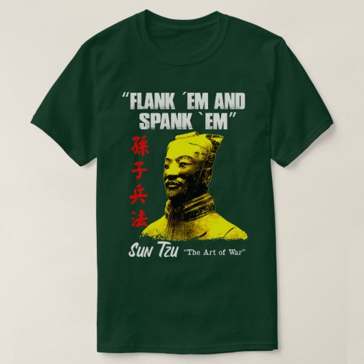 Funny Flank Em en Spank Em Sun Tzu Gift T-shirt (Design voorkant)