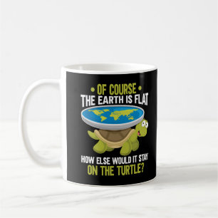Funny Flat Earth Society Turtle Humor Koffiemok