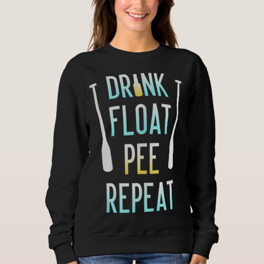 Funny Float Trip for Adults Drink Float Pee Herhaa Trui (Voorkant)