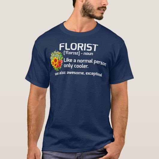 Funny Florist Definition Floral Gift T-shirt (Voorkant)