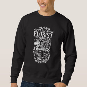 Funny Florist Floristry die in een luie fantasis l Trui