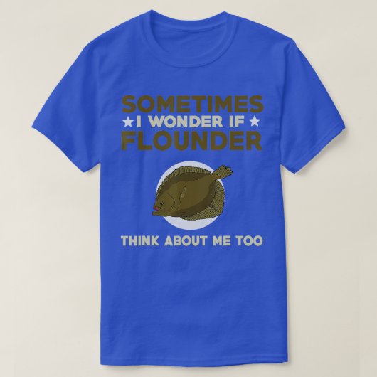 Funny Flounder Vist Quote Love Saltwater Flatfi T-shirt (Design voorkant)