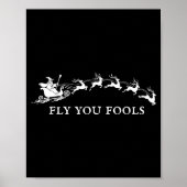 Funny Fly You Fools Santa Sleigh Reindeer Christma Poster (Voorkant)