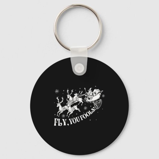 Funny Fly You Fools Wizard Santa Sleigh Reindeer C Sleutelhanger (Voorkant)