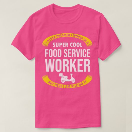 Funny Food Service Worker Gifts Appreciation T-shirt (Design voorkant)
