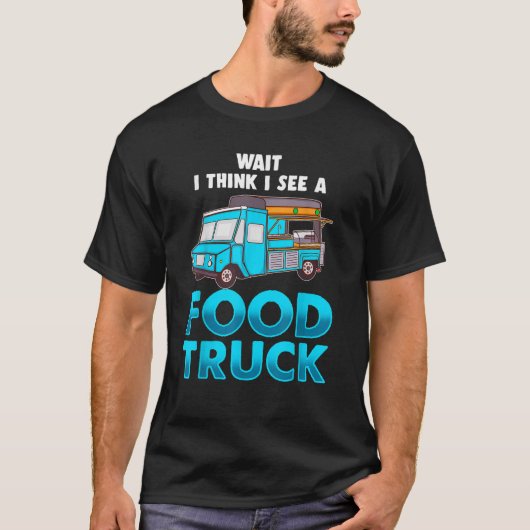 Funny Food Truck Chef Gift Taco Truck Fast F T-shirt (Voorkant)
