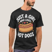 Funny Foodie BBQ Lover Just A Girl Who Loves Hot T-shirt (Voorkant)