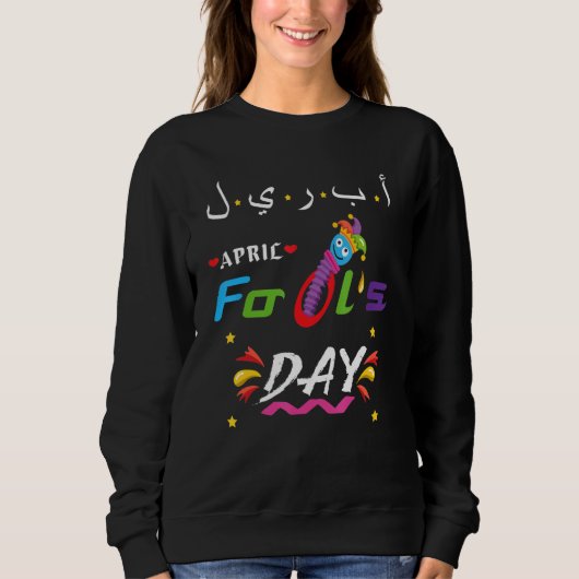 Funny Fool Day Quote April Cool Fool Day Trui (Voorkant)