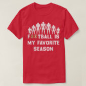 Funny Football is mijn favoriete seizoenscitaat T-shirt (Design voorkant)