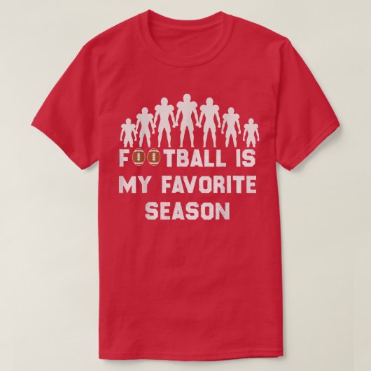 Funny Football is mijn favoriete seizoenscitaat T-shirt (Design voorkant)