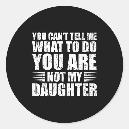Funny For Father Dad From Daughter Father's Day Da Ronde Sticker (Voorkant)