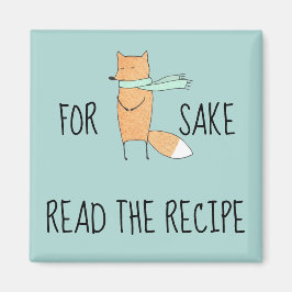 Funny for Fox Sake Read Recipe Kitchen Magneet