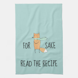 Funny for Fox Sake Read Recipe Kitchen Towel Theedoek