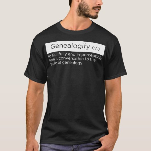 Funny for Genealogists die Genealogie spreken T-shirt (Voorkant)
