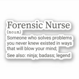 Funny Forensic Nurse Definition, Forensic Nursing Sticker
