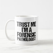 Funny Forensic Pathologist Trust me Forensioen Koffiemok (Links)