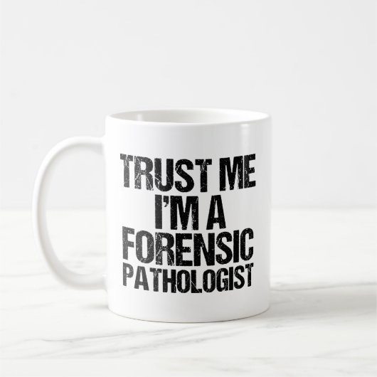 Funny Forensic Pathologist Trust me Forensioen Koffiemok (Links)