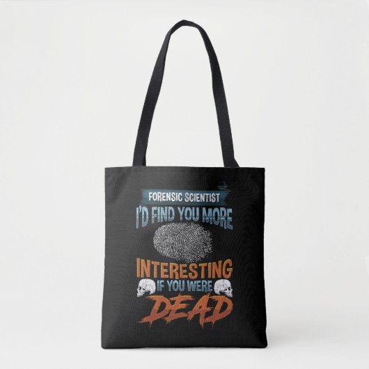 Funny Forensic Science Police rechercheur Quote Tote Bag (Voorkant)