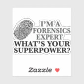 Funny Forensics Expert Sticker (Vel)