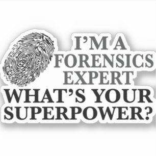 Funny Forensics Expert Sticker