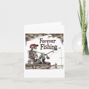 Funny Forever Vist Skeleton Humorous Fisherman Kaart