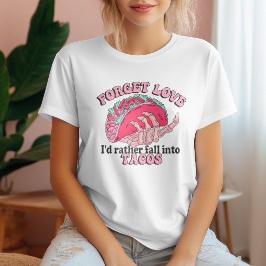 Funny Forget Love, ik Herfst liever in taco's T-shirt